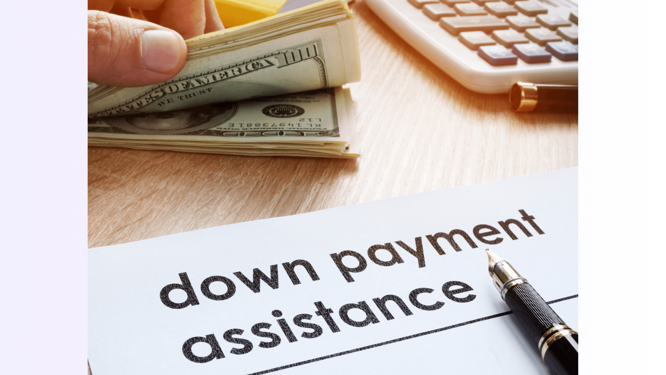 Down Payment Assistance Programs (DPA)